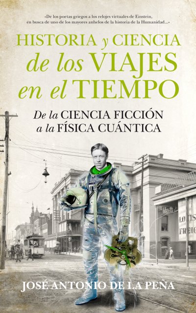 Viajar en el tiempo, una idea loca, pero ¿imposible?