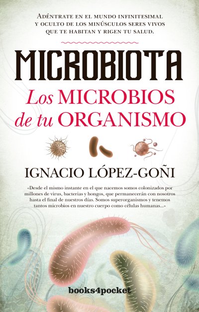 Microbiota. Los microbios de tu organismo (edición de bolsillo)