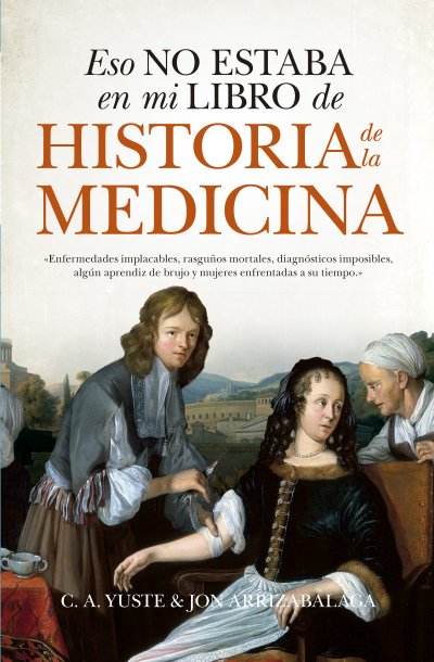 Eso no estaba en mi libro de Historia de la Medicina (edición de bolsillo)